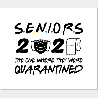 Seniors 2020 The One Where They Were Quarantined Posters and Art